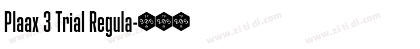 Plaax 3 Trial Regula字体转换 Plaax 3 Trial Regula字体转换